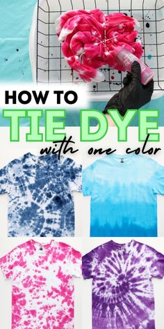 how to tie dye with an old t - shirt in five different colors and sizes