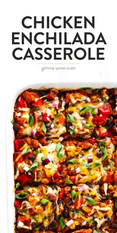 chicken enchilada casserole in a white dish with the title above it