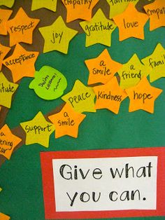 a bulletin board with writing on it that says give what you can and stars in the background