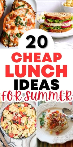 the words 20 cheap lunch ideas for summer on top of pictures of food and drinks