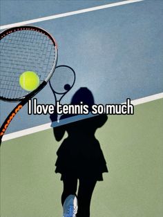 the shadow of a person holding a tennis racquet on a tennis court that says i love tennis so much