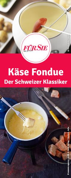 a bowl of soup on a table next to other dishes and utensils, with the title for sie kase fondue der schweizer klassier