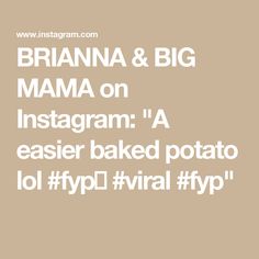 BRIANNA & BIG MAMA on Instagram: "A easier baked potato lol #fypシ #viral #fyp"