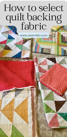 finished quilt tops with quilt backing fabric laying on bed Backing For Quilts, Quilt Backings Ideas, Quilt Backing Fabric, How Much Fabric Do I Need For A Quilt, Quilt Back Ideas Simple, Quilt Backing Ideas Layout, Quilt Backing Ideas, Small Sewing Space, Basting A Quilt