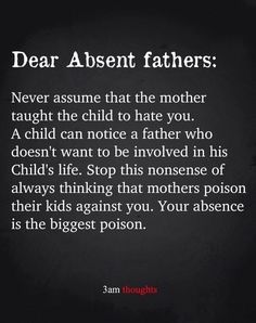 Fatherless Daughter Quotes, Bad Father Quotes, Familia Quotes, Single Mother Quotes, Bad Parenting Quotes, Absent Father