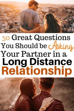 50 Great Questions to Ask in a Long Distance Relationship - Jazz Up Your Wanderlust