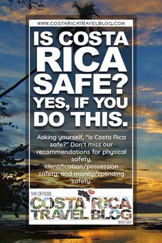 a poster with the words costa rica safe, if you do this