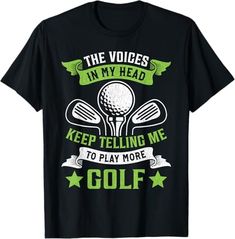 Amazon.com: The Voices in My Head Say Play More Golf Lover Funny Golf T-Shirt : Clothing, Shoes & Jewelry Solid Color Area Rugs, Soft Dog Beds, Quilted Clothes, Chest Pad, Shirt Sleeves, Heat Transfer, Types Of Printing