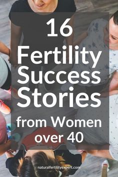 women sitting on the floor with text overlay that reads, 16 fertiility success stories from women over 40