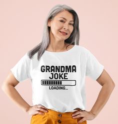 WELCOME TO AKRPRINTSHOP GRANDMUM T-shirt  Grandma Joke Loading Names Super Cool Grandmother Birthday Mother Gift For Her free delivery in the UK Specifications: Weight: 165g/m² (160g/m² White) Fabric: 100% Cotton Size Guide Size/Chest to fit in Inches S/35-37 M/38-40 L/41-43 XL/44-46 2XL/47-49   Ladies Fit Size Guide/Dress Size XS-8 S-10 M-12 L-14 XL-16 2XL-18 Garment Care: Wash (max 40C or 90F), inside out, with like colours. Do not iron directly onto the print. Do not bleach. Do not dry clean. White Top With Funny Text For Mother's Day, White Tops With Funny Text For Mother's Day, White Slogan Top For Mother's Day, Mother's Day Crew Neck Tops With Funny Text, Funny Short Sleeve Tops For Mother's Day, Grandmother Birthday, Birthday Mother, Great T Shirts, S 10