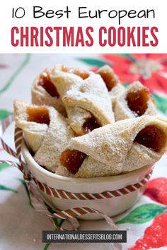 christmas cookies in a bowl with text overlay that reads 10 best european christmas cookies