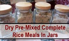 four jars with rice in them and the words dry pre - mixed complete rice meals in jars