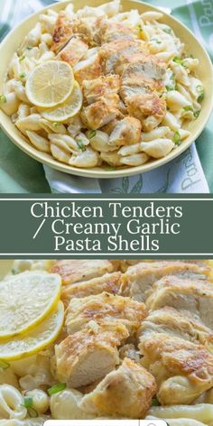 chicken tenders and creamy garlic pasta shells are the perfect side dish for any meal