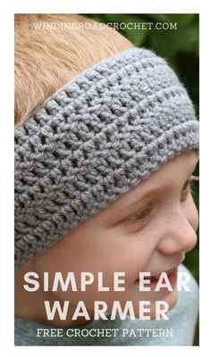 a child wearing a crochet ear warmer with the text, simple ear warmer free crochet pattern