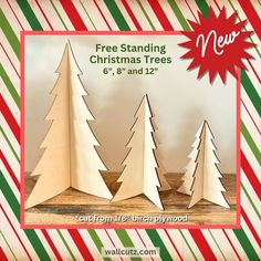 three wooden christmas trees are shown with the text free standing christmas trees 6'and 12'tall