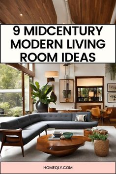 modern living room with text overlay that reads 9 mid century modern living room ideas