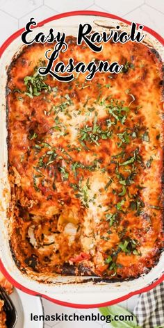 an easy ravioli lasagna recipe in a casserole dish with fresh herbs on top