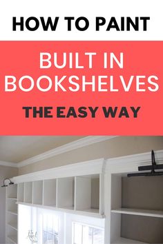 the easy way to paint built in bookshelves