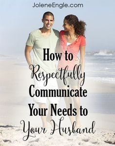 How to Respectfully Communicate Your Needs to Your Husband Communicate Your Needs, Wife Advice, Christian Husband, Christ Centered Marriage, Be Content, Save My Marriage