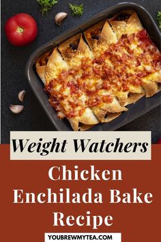 chicken enchilada bake recipe with text overlay