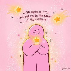 a pink card with a cartoon character holding a star in it's arms and saying, wish upon a star and believe in the power of the universe