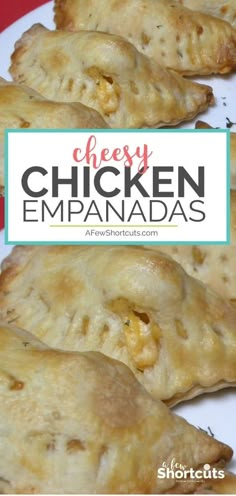 cheesy chicken empanadas on a white plate with text overlay