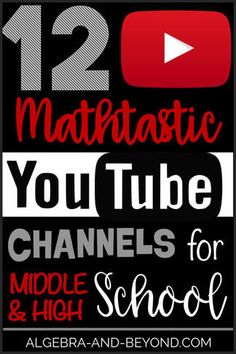 the 12 most popular youtube channels for middle school and high school