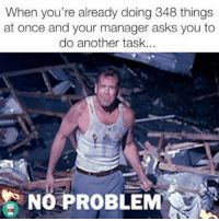 a man standing in front of a pile of rubble with the caption, when you're already doing 98 things at once and your kids demand a snack