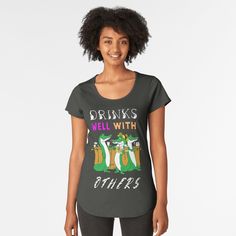 Drinks Well With Others - Best Perfect Gift Ideas For Glow Parents Anniversary. 4 Sprinkles September. August Besties July. Volksfest Prost Oktoberfest. Pet 27 Drinking. World Croc Bright Crocodiles by stylishopgifto8 | Redbubble Tee Shirt Homme, Luxe Fashion, Best Mom, Black Lives, Mochi, Fashion Tees, Girl Power