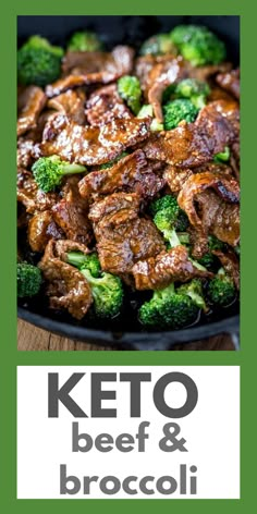 broccoli and beef in a skillet with the words keto beef and broccoli