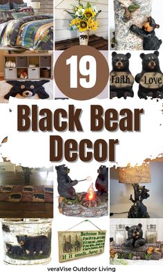 black bear decor is featured in this collage with the words, 19 black bear decor