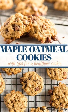 maple oatmeal cookies with tips for a healthier cookie on a cooling rack