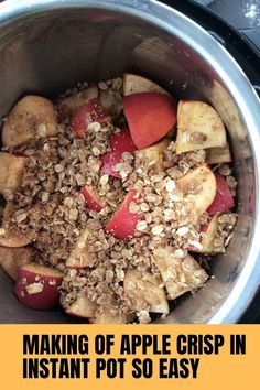 an apple crisp in instant pot is ready to be made into something delicious and tasty