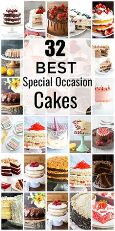 many different types of cakes with the words 32 best special occasion cakes on top of them