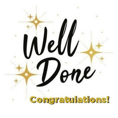 the words well done congratulations written in black and gold on a white background with stars