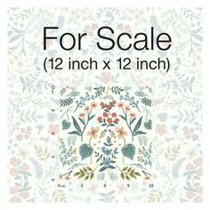 the front cover of for scale 12 inch x 12 inch, with an image of flowers and leaves