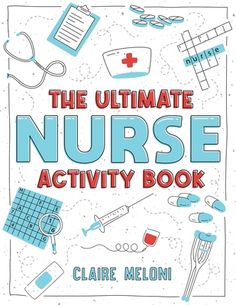 the ultimate nurse's activity book