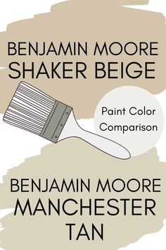 a brush with the words benjamin moore and shaker beige on it