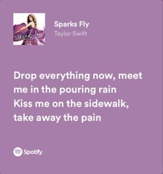 Taylor Swift Spotify Lyrics, Drop Everything Now, Taylor Swift Spotify, Taylor Swift Song Lyrics, Everything Now, Now Quotes