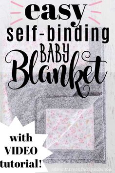 a baby blanket with the words easy self - binding baby blanket written in black on it