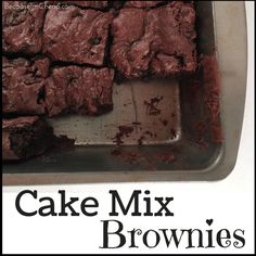 cake mix brownies sitting in a pan with the words cake mix on it's side