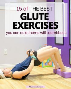 a woman doing the best glute exercises you can do at home with dumbbells