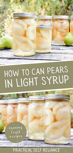 four jars filled with apples and the words how to can pears in light syrup