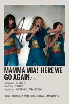 the poster for mamma maa here we go again, featuring two women singing into microphones