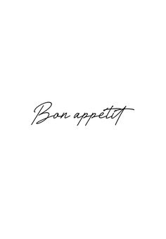 the word bon appetit written in black ink