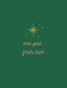 a green christmas card with the words, new year, fresh start and a star