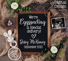 an easter chalkboard with the words we're eggsweeting, a special delivery and baby mckinney on it