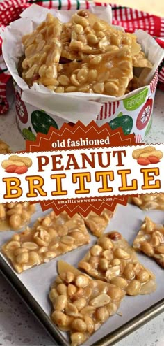 peanut brittles in a bowl on a tray with the words, old fashioned peanuts