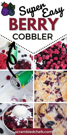 berry cobbler collage with text overlay that reads super easy berry cobbler