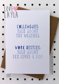 Work Bestie Quotes Funny, Work Bestie Quotes, Work Bestie Leaving, Bestie Quotes, Motivational Board, Adult Valentines, Work Bestie, Mum Life, Work Quotes Funny